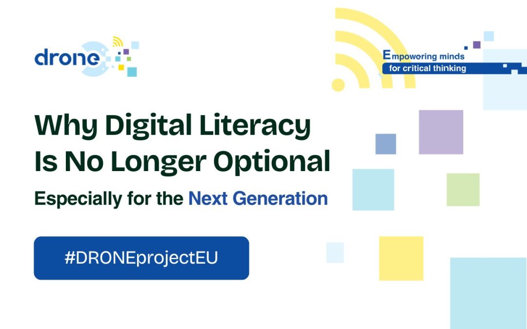 Why Digital Literacy Is No Longer Optional- Especially for the Next Generation